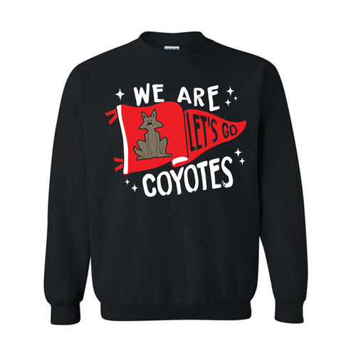 We are Coyotes Crewneck